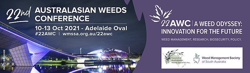 22nd Australasian Weeds Conference (22AWC), 10-13 October 2021, Adelaide, Australia.
